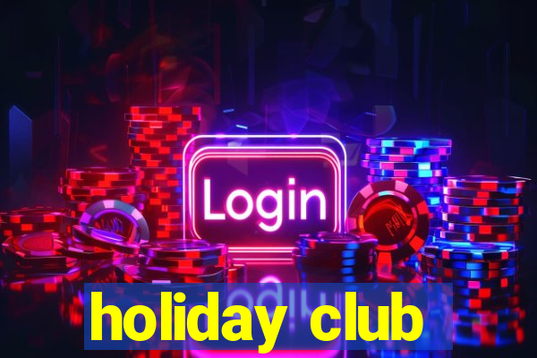 holiday club